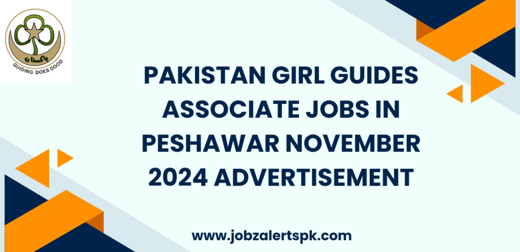 Pakistan Girl Guides Associate Jobs in Peshawar November 2024 Advertisement